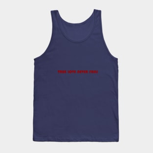 True love Tank Top